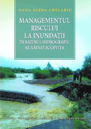 Managementul Riscului La Inunda Ii N Bazinul Hidrografic Al R Ului