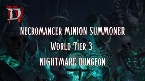 World Tier 3 Nightmare Dungeon Diablo 4 Necromancer Minion Summoner