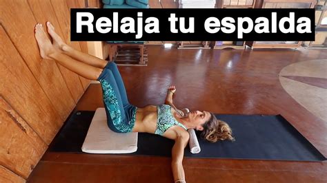 Yoga para relajar tu espalda 15 min Yoga en español con Mariné