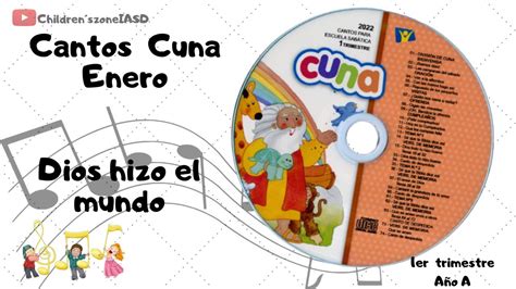 Cantos cuna completos Lección 1 Dios hizo el mundo Enero Año A