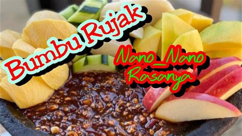 Bumbu Rujak Manis Nano Rasanya Manis Pedes Asem Asin Kuliner