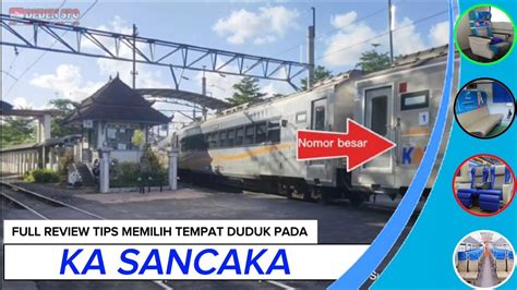 Tips Memilih Nomor Tempat Duduk Ekonomi Premium Pada KA Sancaka YouTube