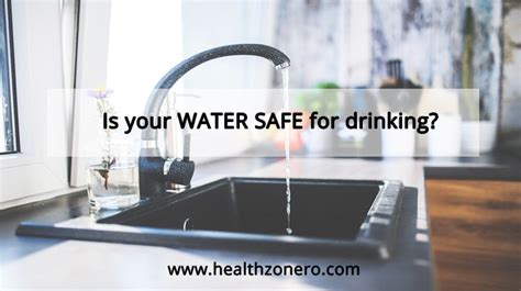 Is your Water Safe for drinking?