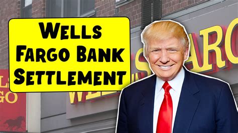 Wells Fargo Bank Settlement 2024 Check Amount Eligibility Payment