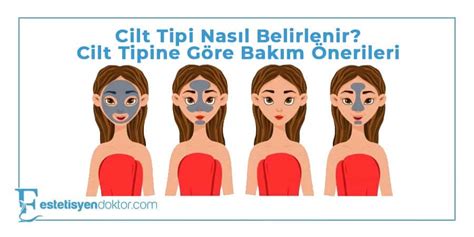 Cilt Tipi Nasıl Belirlenir Estetisyen Doktor