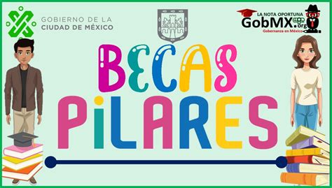 Becas Pilares 2022 2023 GobMX Org