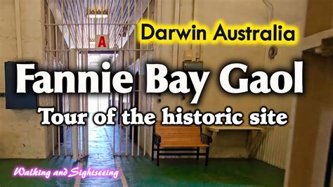 Fannie Bay Gaol Tour Darwin Northern Territory Australia