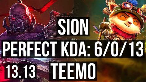 Sion Vs Teemo Top 6 0 13 1 8m Mastery 700 Games Dominating