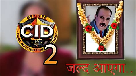 CID SEASON 2 RELEASE DATE AND TIME 2023 COME BACK CID SEASON 2 FINAL