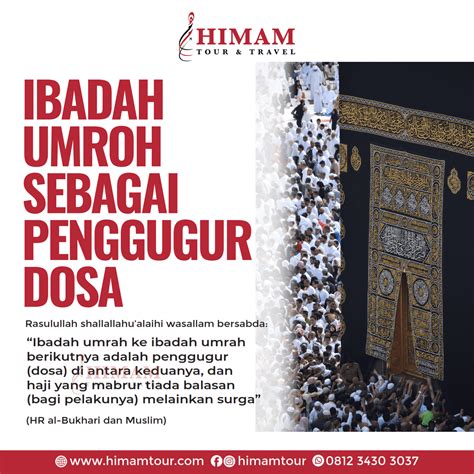 IBADAH UMROH SEBAGAI PENGGUGUR DOSA Himam Tour