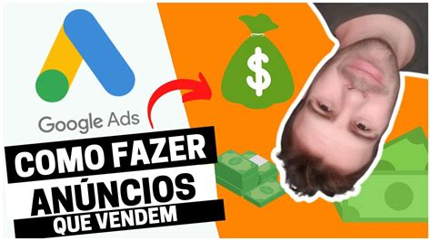 Google Ads Como Fazer Os Melhores An Ncios Que Vendem Afiliados Youtube