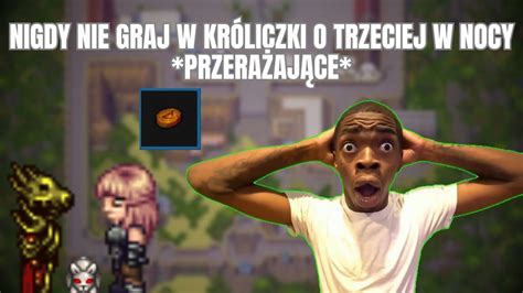 Margonem Nigdy Nie Graj W Kr Liczki O Trzeciej W Nocy Przera Aj Ce