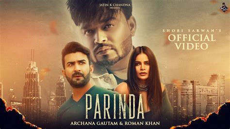 Experience The New Punjabi Music Video For Parinda By Shobi Sarwan