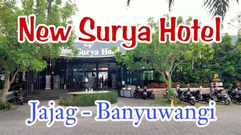 New Surya Hotel Di Banyuwangi Youtube