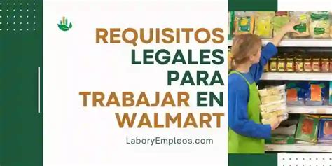 Requisitos Para Trabajar En Walmart Labor Empleos