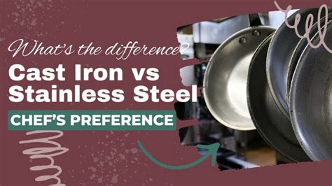 Cast Iron Vs Stainless Steel Cookware Key Differences