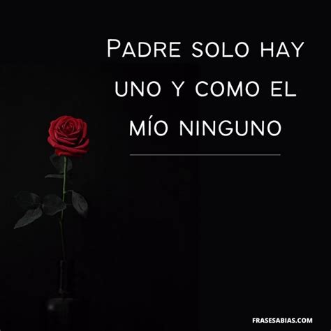 Dedicatorias Frases Y Reflexiones Para Un Padre Fallecido