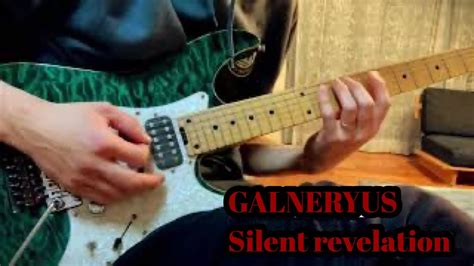 Galneryus Silent Revelation Guitar Solo（guitar Cover） Youtube