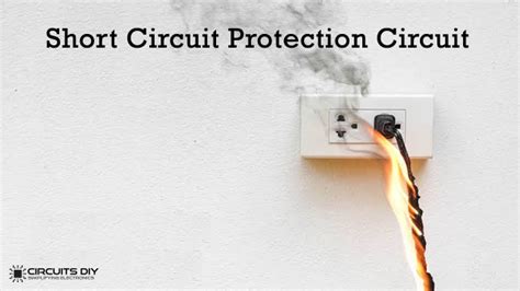 Short Circuit Protection - Electronic Circuit