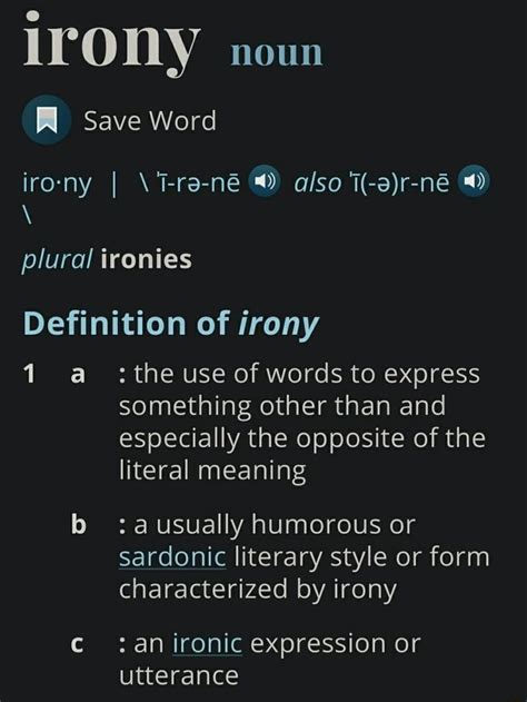 Definition Of Irony 1 A Theuse Of Words To Express Something Other