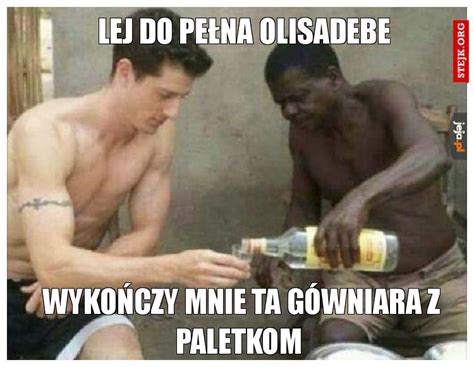 Lej do pełna olisadebe Stejk