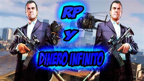 Truco Rp Y Dinero Infinito Gta V Youtube