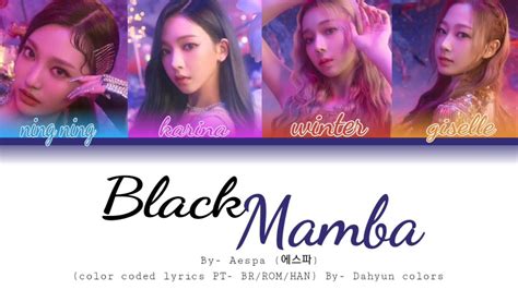 aespa 에스파 Black Mamba color coded lyrics PT BR ROM HAM YouTube