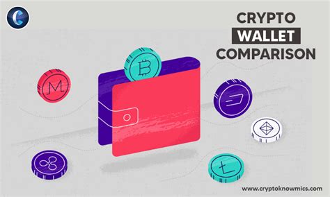 Your Detailed Cryptocurrency Wallet Comparison