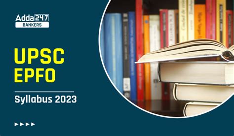 Upsc Epfo Apfc Syllabus 2023 Check Detailed Syllabus And Exam Pattern