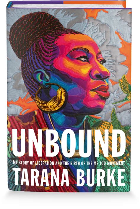 Unbound By Tarana Burke Flatiron Books