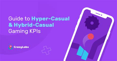 Guide To Hyper Casual And Hybrid Casual Gaming Kpis