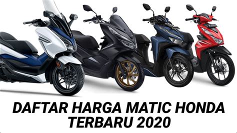 DAFTAR HARGA MATIC HONDA TERBARU 2020 YouTube