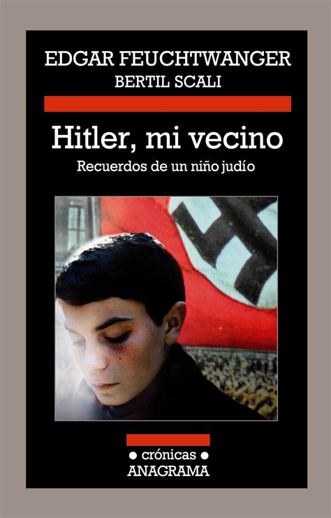 Hitler Mi Vecino Recuerdos De Un Niño Judío Feuchtwanger Edgar Libro En Papel