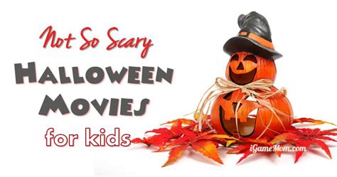 Halloween Movies for Kids That Are Not So Scary