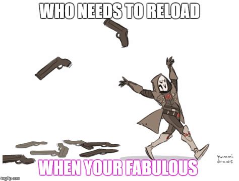 Reaper Overwatch Memes Imgflip