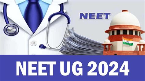 NEET UG 2024 Supreme Court Refuses Stay Release For NEET Result Over