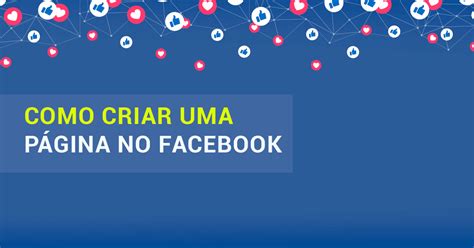 Como Criar Uma Página No Facebook Para Empresas Dinamize