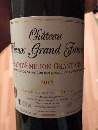 Ch Teau Vieux Grand Faurie Saint Milion Grand Cru Vivino Us