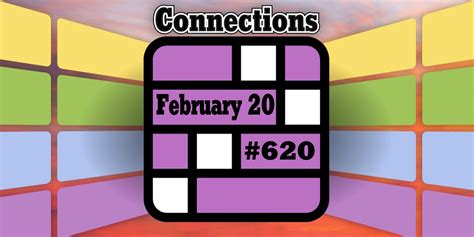 Todays Connections Hints & Answers For February 20, 2025 (Puzzle #620)