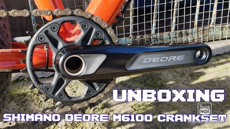 UNBOXING MY SHIMANO DEORE M6100 CRANKSET SHIMANO YouTube