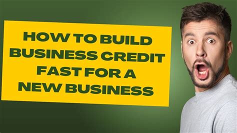 How To Build Business Credit Fast For A New Business Youtube