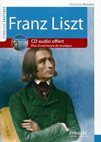 Franz Liszt CD Audio Offert Plus D Une Heure De Musique By Christine