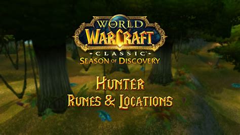 Hunter Runes Locations Season Of Discovery SoD Warcraft Tavern