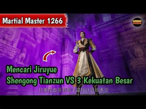 Martial Master Mencari Jiruyue Shen Gong Tianzun Vs Kekuatan