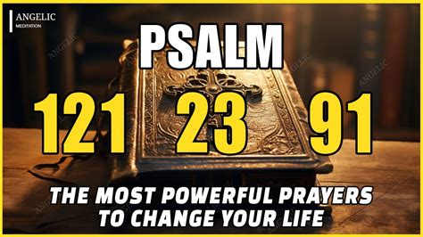 NIGHT PRAYER PSALM 121 PSALM 23 PSALM 91 THE MOST POWERFUL PRAYERS