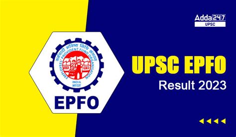 Upsc Epfo Enforcement Officer Result 2023 Pdf Out For Eoao And Apfc