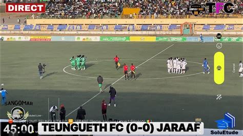 DIRECT 2MT TEUNGUETH FC JARAAF 9eme Journée Ligue 1 Sénégal