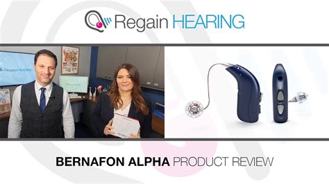 Regain Hearing Reviews Bernafon Alpha Youtube