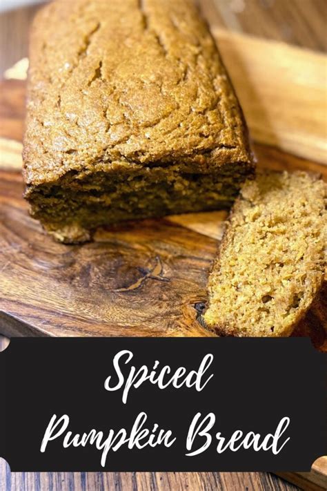 Spiced Pumpkin Bread · Jess In The Kitchen