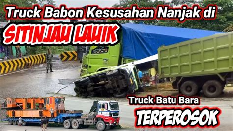 Truck Batu Bara Terperosok Truck Muatan Monster Kesusahan Nanjak Di